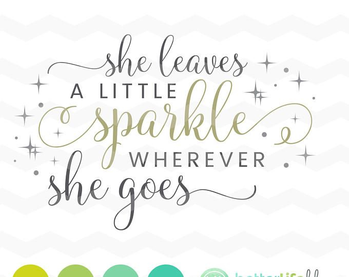 She Leaves A Little Sparkle Wherever She Goes FREE Printable