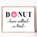 PRINTABLE Donut Leave Without A Treat Wedding Reception Bridal