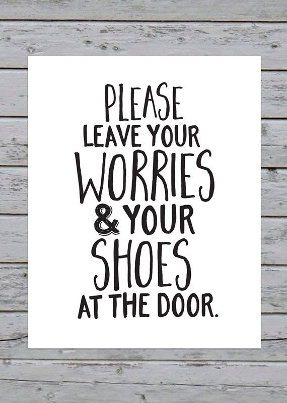 Printable Please Leave Your Worries Your Shoes At The Door Art Print 