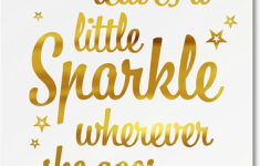 She Leaves A Little Sparkle Wherever She Goes Gold Foil Art Print