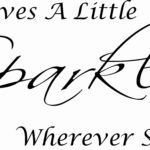 She Leaves A Little Sparkle Wherever She Goes Vinyl Wall Decal