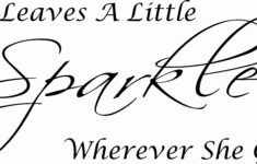 She Leaves A Little Sparkle Wherever She Goes Vinyl Wall Decal