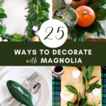 25+ Ways To Decorate With Magnolia Leaves – Craftivity Designs With Regard To Decorating For Christmas With Magnolia Leaves