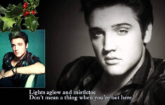 Elvis Presley - Holly Leaves And Christmas Trees - Lyrics in Elvis Presley Holly Leaves And Christmas Trees Lyrics