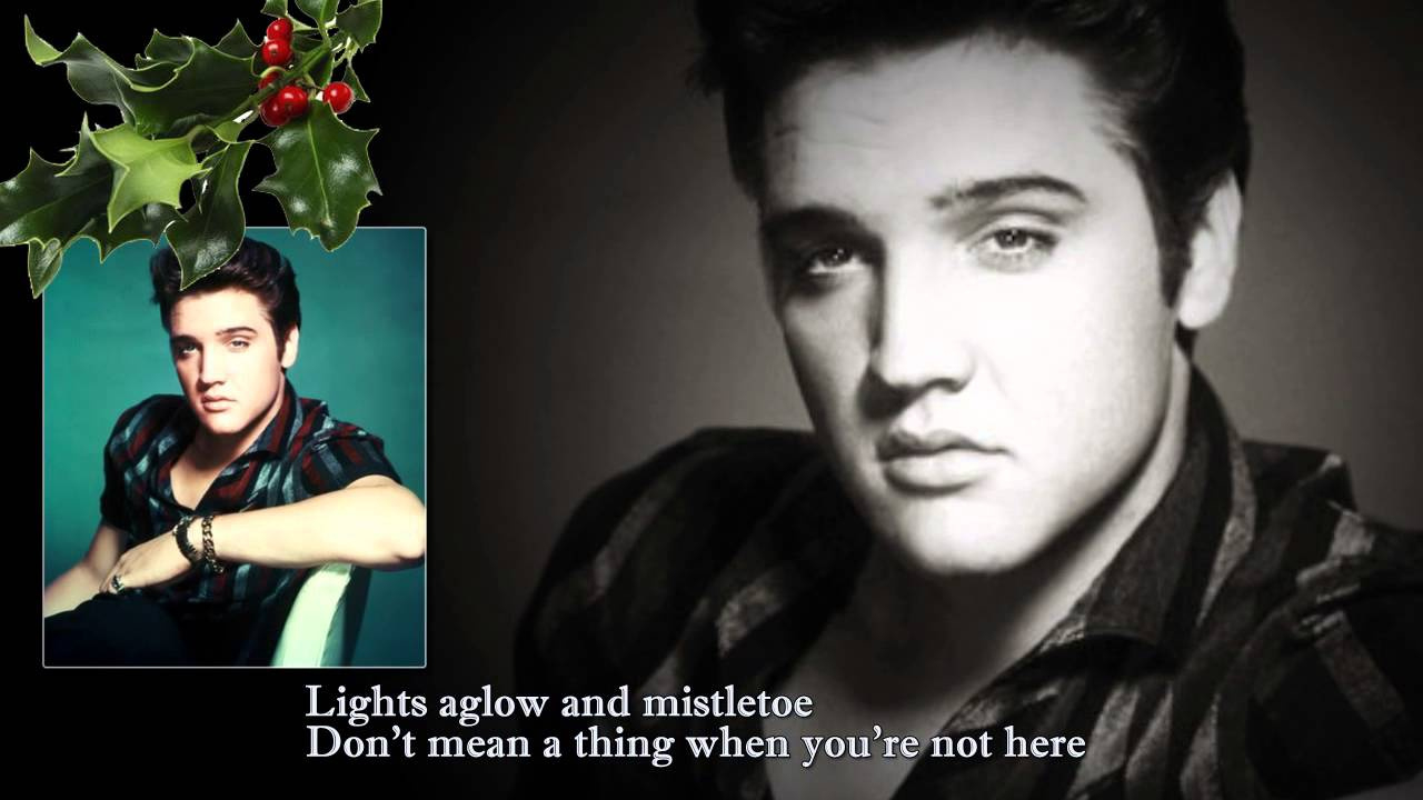 Elvis Presley - Holly Leaves And Christmas Trees - Lyrics in Elvis Presley Holly Leaves And Christmas Trees Lyrics