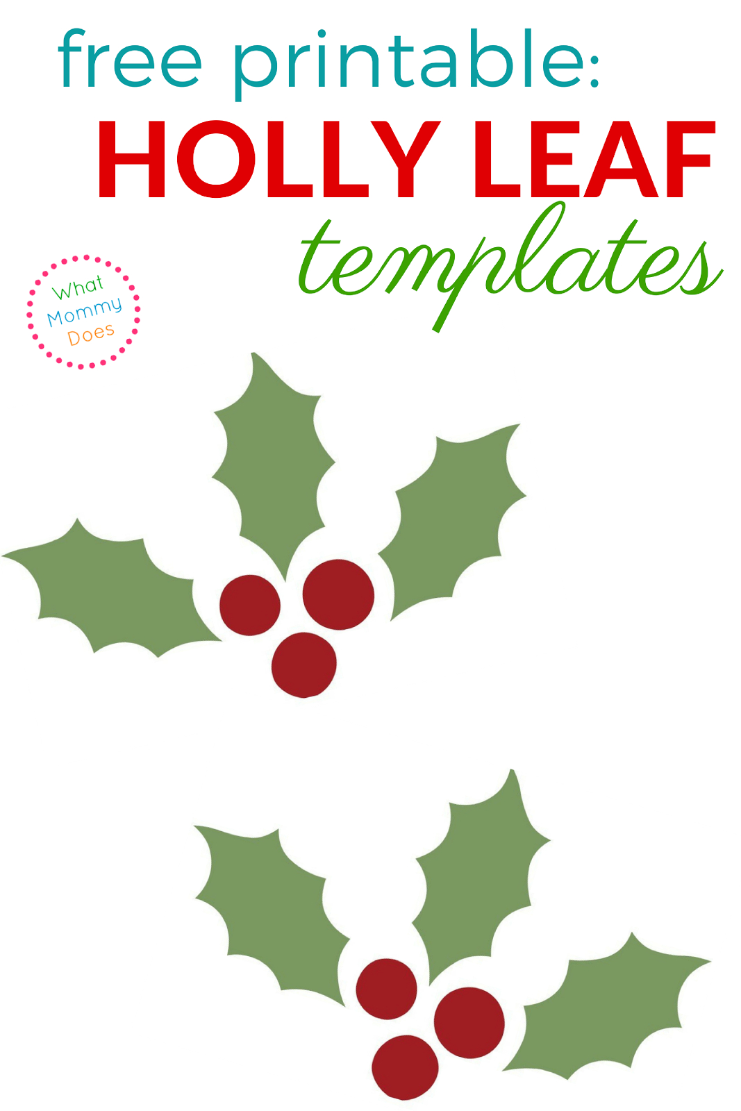 Holly Leaf Templates - Free Printable Patterns To Cut Out - What in Holly Leaf Template Printable