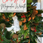 How To Make A Magnolia Wreath For Christmas   Sweet Pea Inside Christmas Wreath Magnolia Leaves
