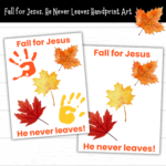 Printable Fall For Jesus He Never Leaves Handprint Art   Mom. Wife Inside Fall For Jesus He Never Leaves Free Printable